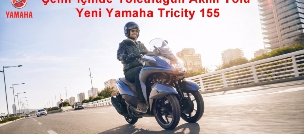 Şehir İçinde Yolculuğun Akıllı Yolu: Yeni Yamaha Tricity 155