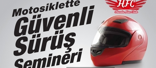 Honda Fan Club Motosiklette Güvenli Sürüş Semineri