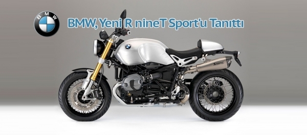 BMW, Yeni R nineT Sport'u Tanıttı