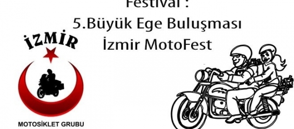 İzmir MotoFest - 5. Büyük Ege Buluşması