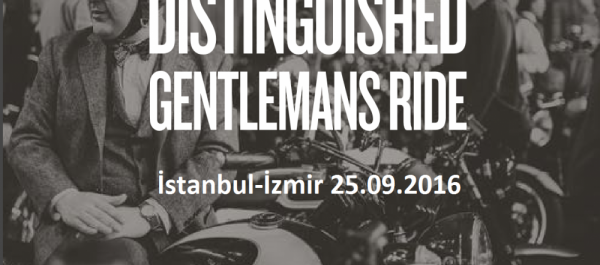 ‘The Distinguished Gentleman's Ride 2016 İstanbul-İzmir 25.09.2016