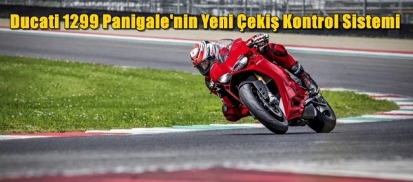 Ducati 1299 Panigale'nin Yeni Çekiş Kontrol Sistemi