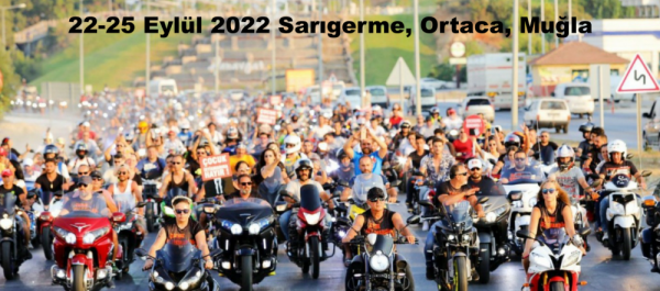 Ege Yolcu Motosiklet Festivali 22-25 Eylül 2022 Sarıgerme, Ortaca, Muğla 