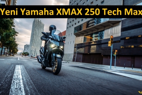 Yenilenen XMAX 250 Satışa Sunuluyor