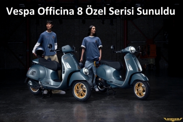 Vespa Officina 8 Özel Serisi Sunuldu