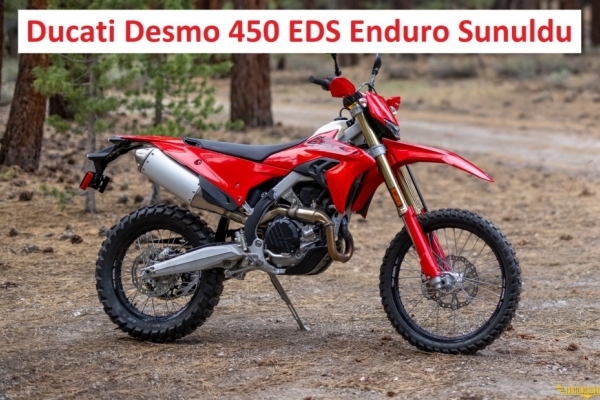 Ducati Desmo450 EDS Enduro Modelini Tanıttı