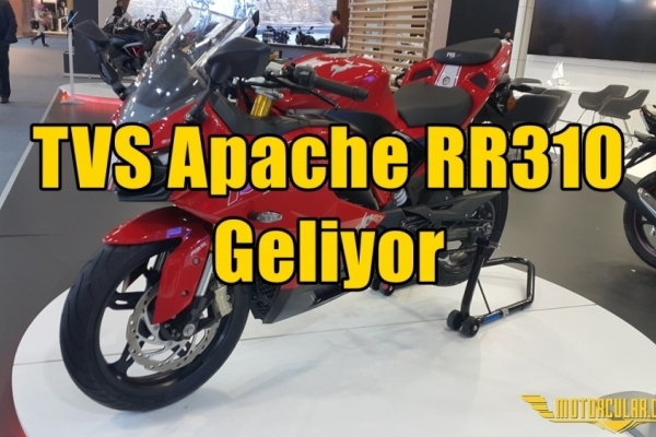 TVS Apache RR310 Geliyor