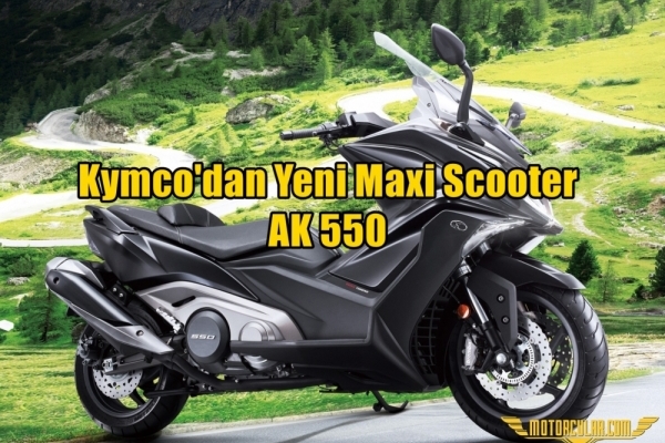 Kymco'dan Yeni AK550 Maxi Scooter Modeli