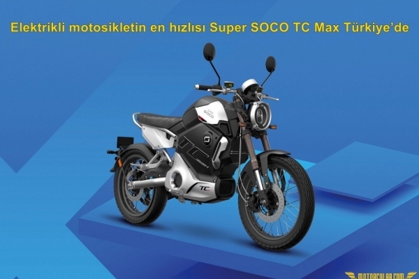 Elektrikli motosikletin en hızlısı Super SOCO TC Max Türkiye'de