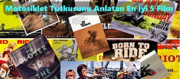 Motosiklet Tutkusunu Anlatan En İyi 5 Film