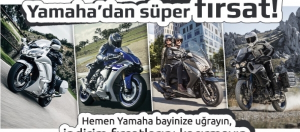 Yamaha'dan Kaçırılmayacak Firsat!