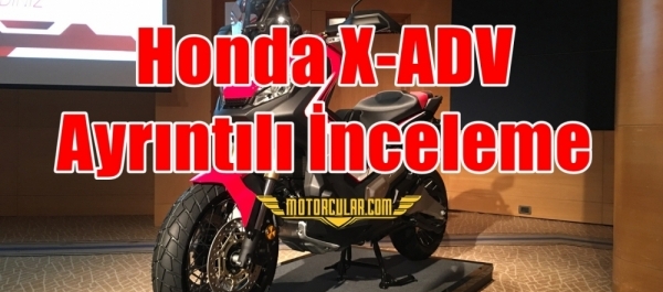 Honda X-ADV Ayrıntılı İnceleme Videosu