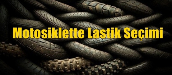Motosiklette Lastik Seçimi
