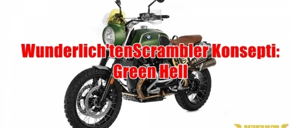 Wunderlich'ten RnineT Scrambler Konsepti: Green Hell