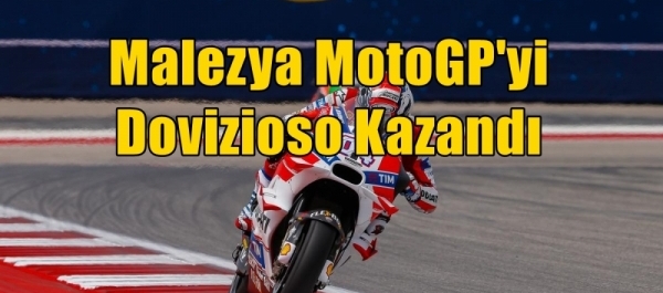 Malezya MotoGP'yi Dovizioso Kazandı