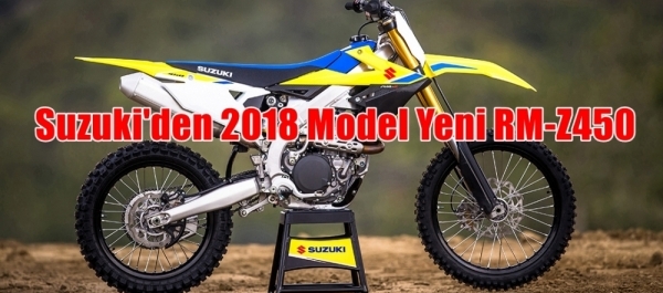 Suzuki'den 2018 Model Yeni RM-Z450