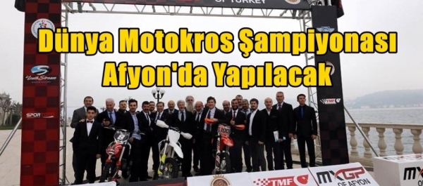 Dünya Motokros Şampiyonası Afyon'da Yapılacak