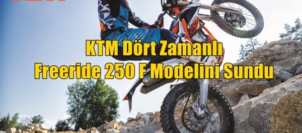 KTM Dört Zamanlı Freeride 250 F Modelini Sundu