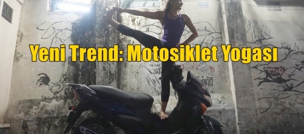 Yeni Trend: Motosiklet Yogası