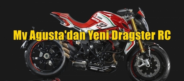 MV Agusta'dan Yeni Dragster RC