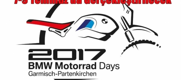 17. BMW Motorrad Günleri 7-9 Temmuz'da Gerçekleştirilecek