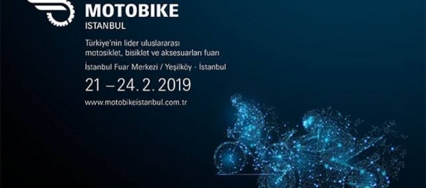 Motobike İstanbul 21-24 Şubat 2019