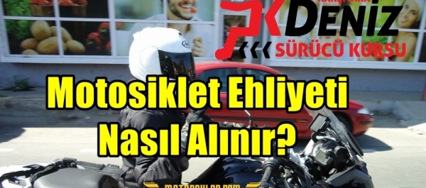 Motosiklet Ehliyeti Nasıl Alınır?