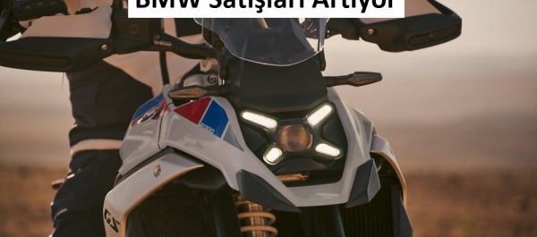 BMW Motosiklet Satışları Artışta