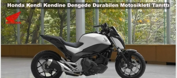 Honda Kendi Kendine Dengede Durabilen Motosikleti Tanıttı