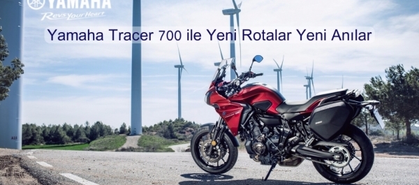 Yamaha Tracer 700 ile Yeni Rotalar Yeni Anılar Biriktirme Vakti