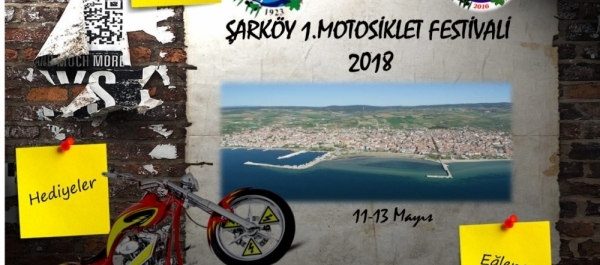 Şarköy Motosiklet Festivali 11-13 Mayıs 2018