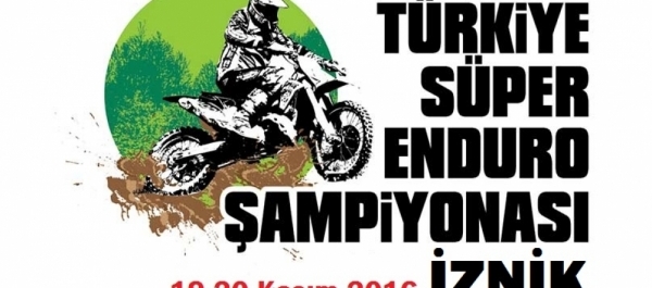 Türkiye Süper Enduro Şampiyonası, İznik 19-20 Kasım 2016