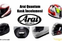 Arai Quantum Kask İncelemesi