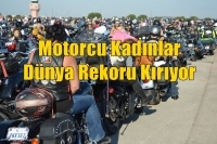 Motorcu Kadınlar Dünya Rekoru Kırıyor