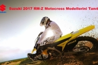 Suzuki 2017 RM-Z Motocross Modellerini Tanıttı
