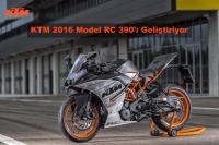 KTM 2016 Model RC 390'ı Geliştiriyor