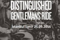 ‘The Distinguished Gentleman's Ride 2016 İstanbul-İzmir  25.09.2016