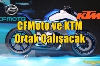 CFMoto ve KTM Ortak Çalışacak