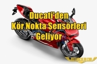 Ducati'den Kör Nokta Sensörleri Geliyor