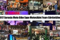 2017 Eurasia Moto Bike Expo Motosiklet Fuarı Görüntüleri