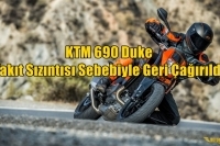 KTM 690 Duke Yakıt Sızıntısı Sebebiyle Geri Çağırıldı