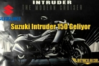 Suzuki Intruder 150 Geliyor