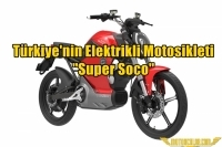 Türkiye'nin Elektrikli Motosikleti ''Super Soco''