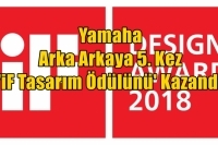 Yamaha Arka Arkaya 5. Kez 'iF Tasarım Ödülünü' Kazandı