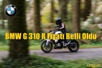 BMW G 310 R Fiyatı Belli Oldu