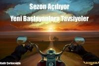 Sezon Açılıyor / Yeni Başlayanlara Tavsiyeler