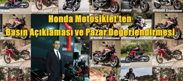 Honda Motosiklet'ten Basın Açıklaması ve Pazar Değerlendirmesi