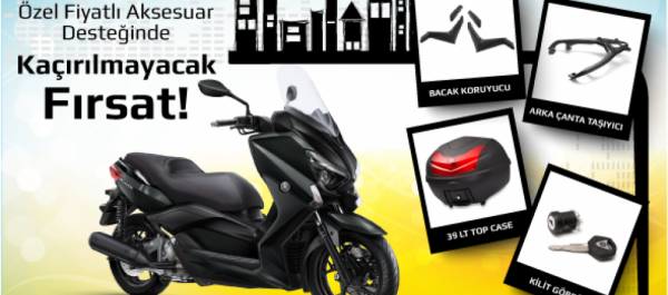 X-Max 250 Özel Fiyatlı Aksesuar Desteği