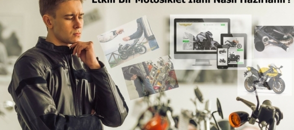 Etkili Bir Motosiklet İlanı Nasıl Hazırlanır?