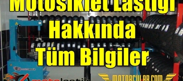 Lastik Dosyası: Motolastik